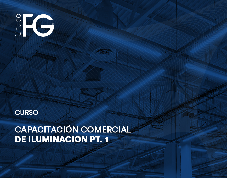 Capacitación Comercial de Iluminación - Capitulo 1