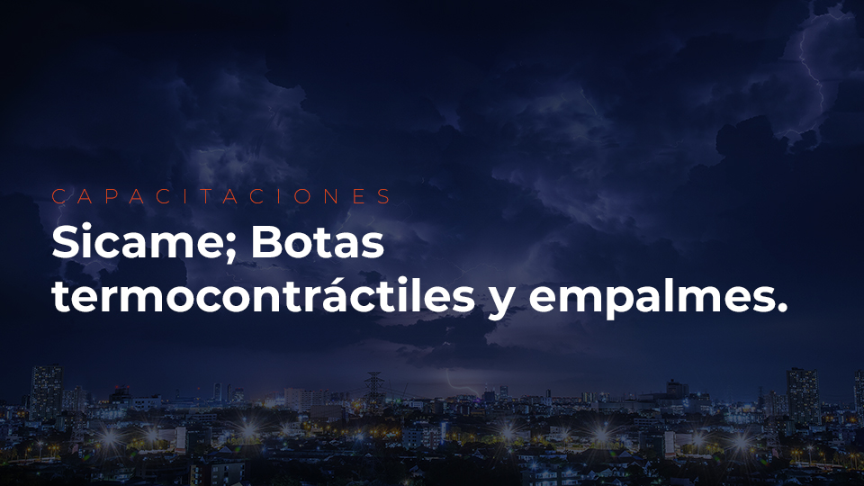 Capacitación Botas Termo Contractiles Sicame